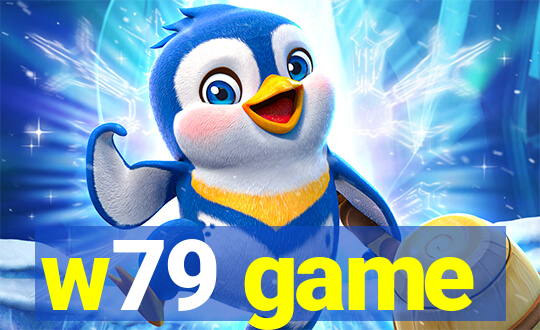w79 game
